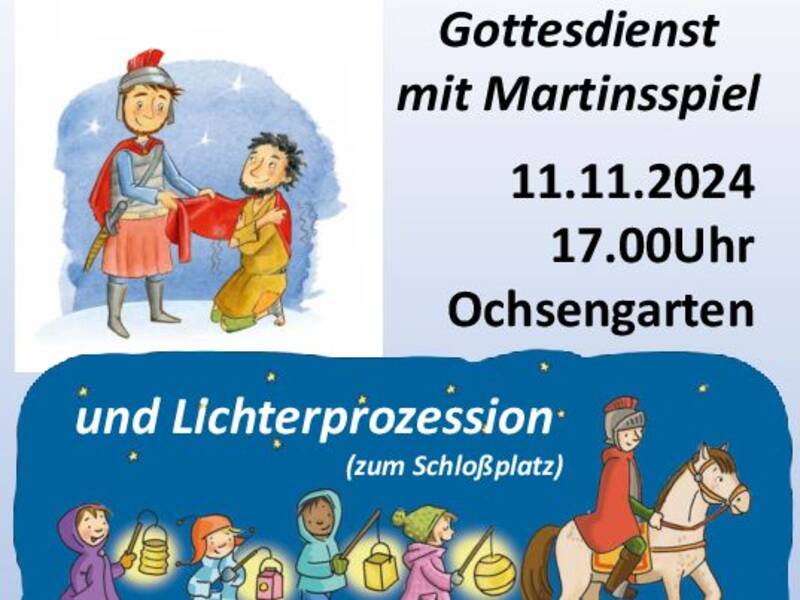 Das Bild zeigt eine Ankündigung für einen Gottesdienst mit Martinsspiel und Lichterprozession am 11.11.2024 um 17.00 Uhr in Ochsengarten, mit Illustrationen von Sankt Martin und Kindern mit Laternen.